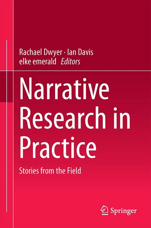 Narrative Research in Practice: Stories from the Field