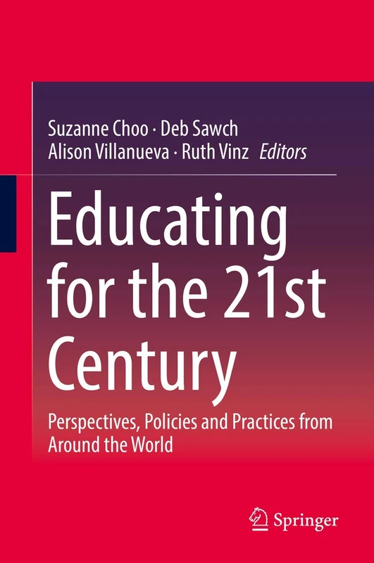 Educating for the 21st Century: Perspectives, Policies and Practices from Around the World - Image 1