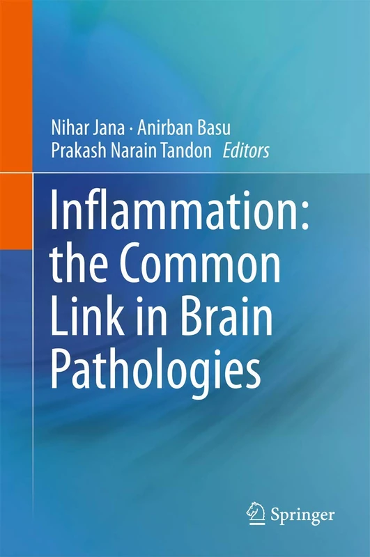 Springer - Inflammation: the Common Link in Brain Pathologies