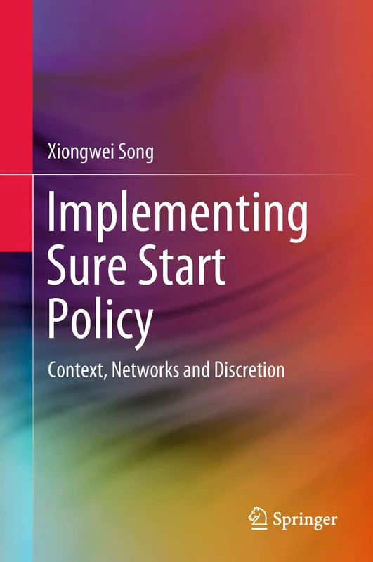 Implementing Sure Start Policy: Context, Networks and Discretion - Image 1