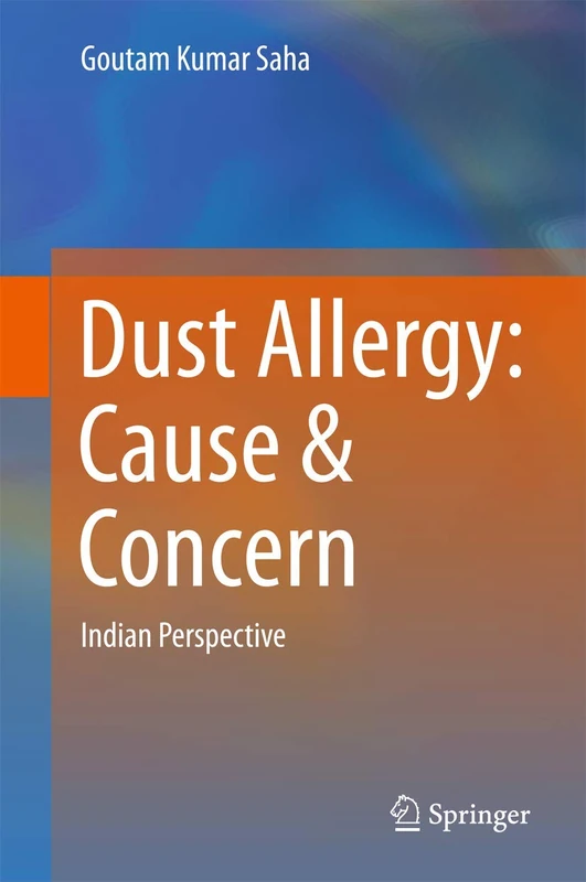 Dust Allergy: Cause & Concern: Indian Perspective