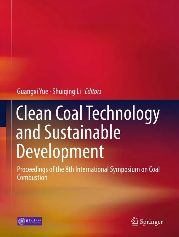 Clean Coal Technology and Sustainable Development: Proceedings of the 8th International Symposium on Coal Combustion