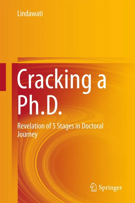 Cracking a Ph.D.: Revelation of 5 Stages in Doctoral Journey