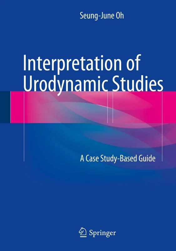 Springer - Interpretation of Urodynamic Studies Guide