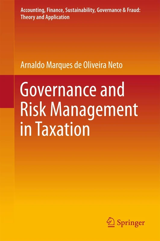 Governance and Risk Management in Taxation (Accounting, Finance, Sustainability, Governance & Fraud: Theory and Application)