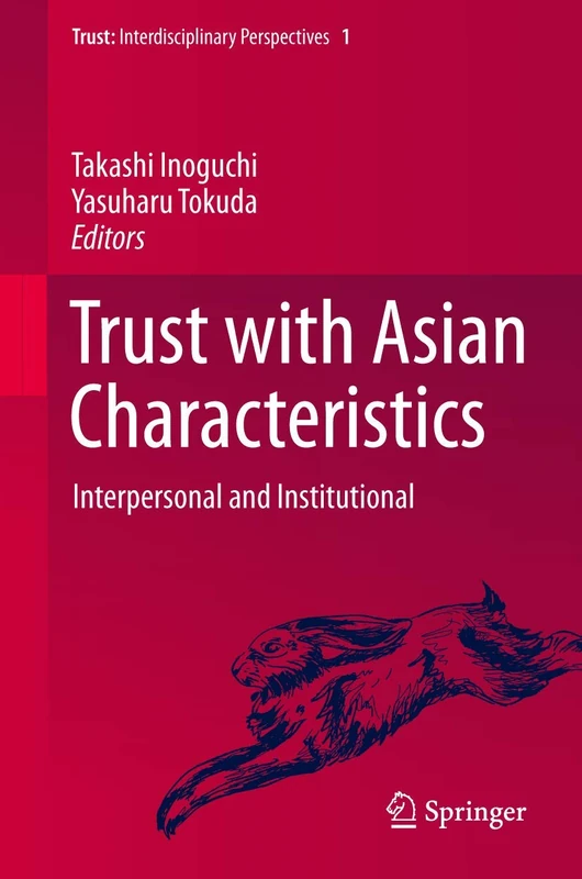 Trust with Asian Characteristics: Interpersonal and Institutional: 1