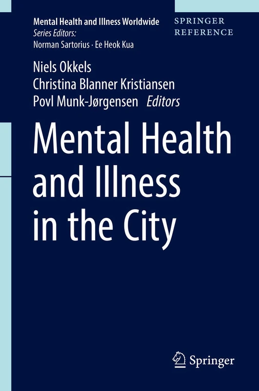 Mental Health and Illness in the City (Mental Health and Illness Worldwide)