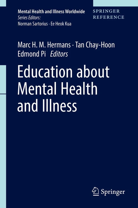 Education about Mental Health and Illness (Mental Health and Illness Worldwide)