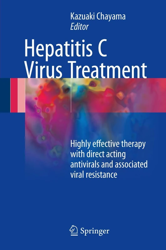 Hepatitis C Virus Treatment: Highly Effective Therapy with Direct Acting Antivirals and Associated Viral Resistance
