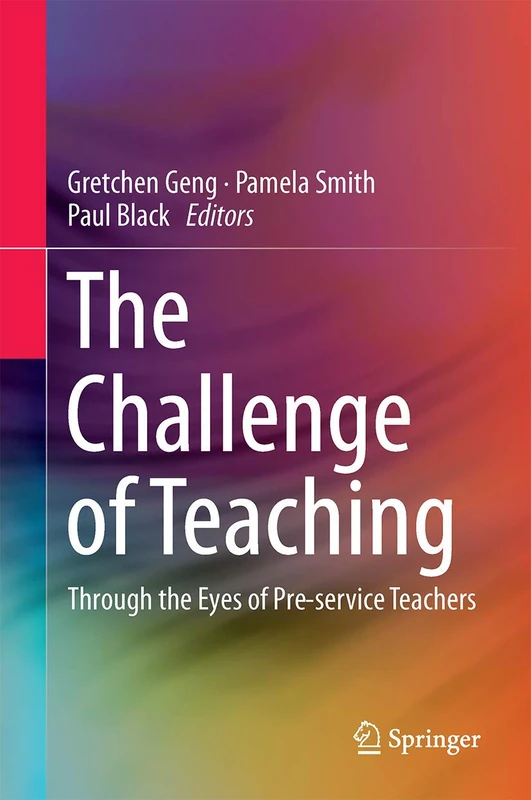 The Challenge of Teaching: Through the Eyes of Pre-service Teachers