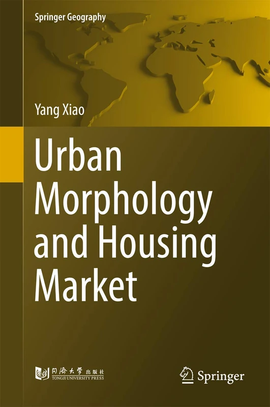 Urban Morphology and Housing Market (Springer Geography)