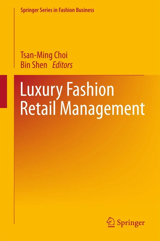 Luxury Fashion Retail Management (Springer Series in Fashion Business) - Image 1
