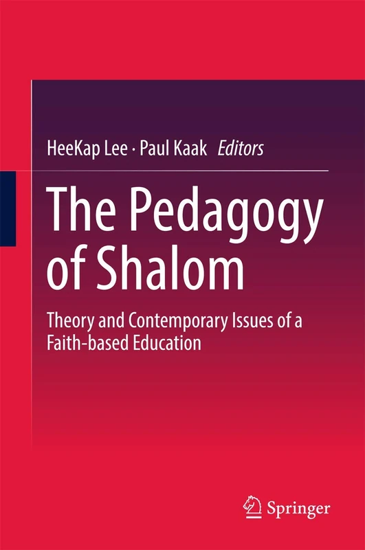 The Pedagogy of Shalom: Theory and Contemporary Issues of a Faith-based Education