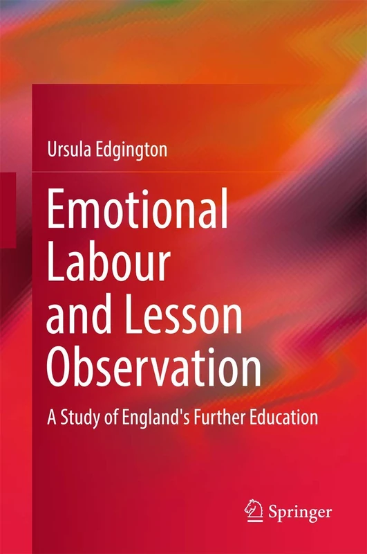 Emotional Labour and Lesson Observation: A Study of England's Further Education - Image 1