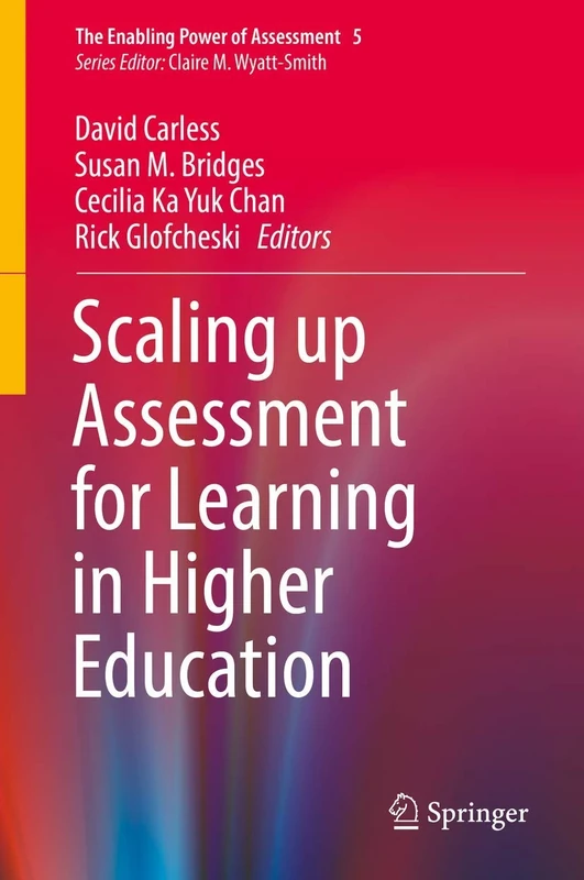 Scaling up Assessment for Learning in Higher Education: 5 (The Enabling Power of Assessment, 5)