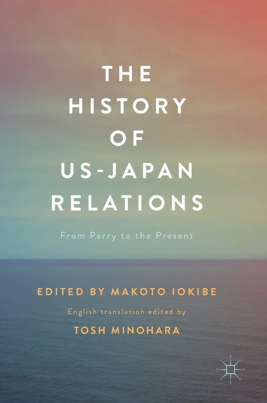 The History of US-Japan Relations: From Perry to the Present