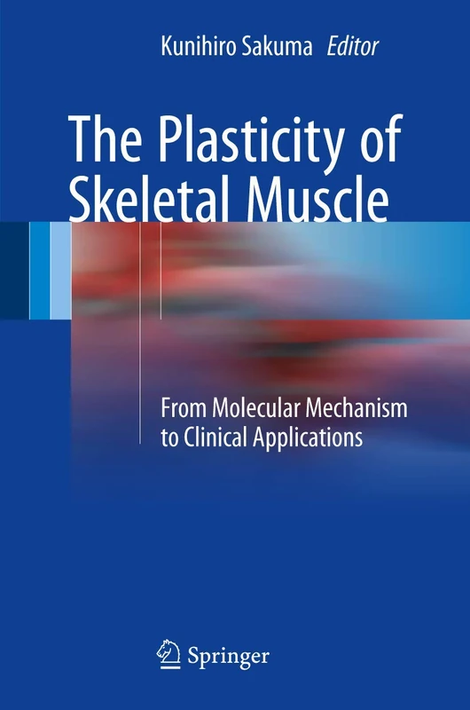 Springer - The Plasticity of Skeletal Muscle Book