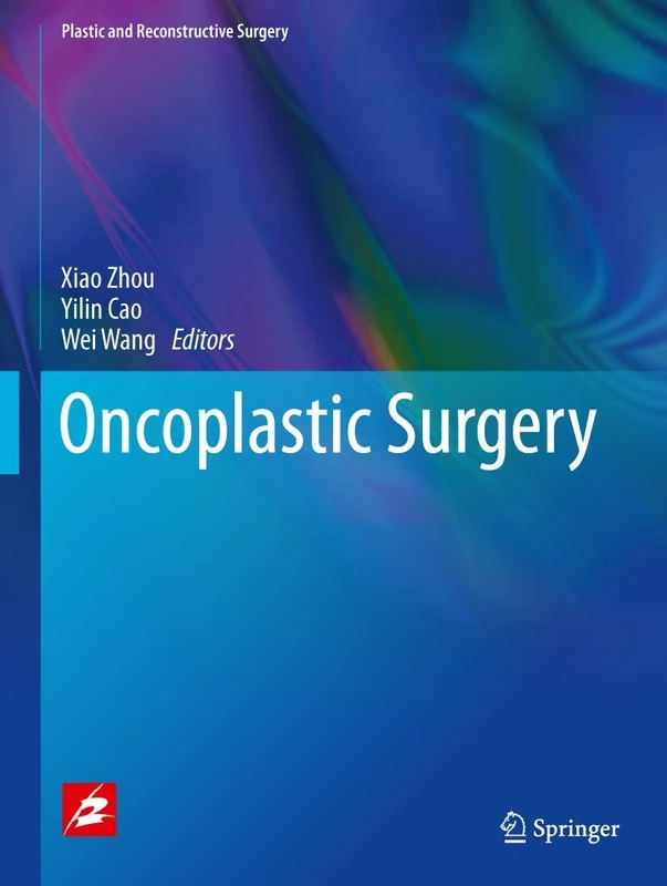 Oncoplastic surgery: 1 (Plastic and Reconstructive Surgery)