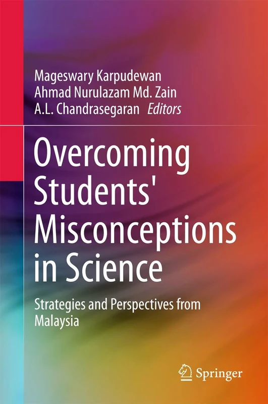 Overcoming Students' Misconceptions in Science: Strategies and Perspectives from Malaysia
