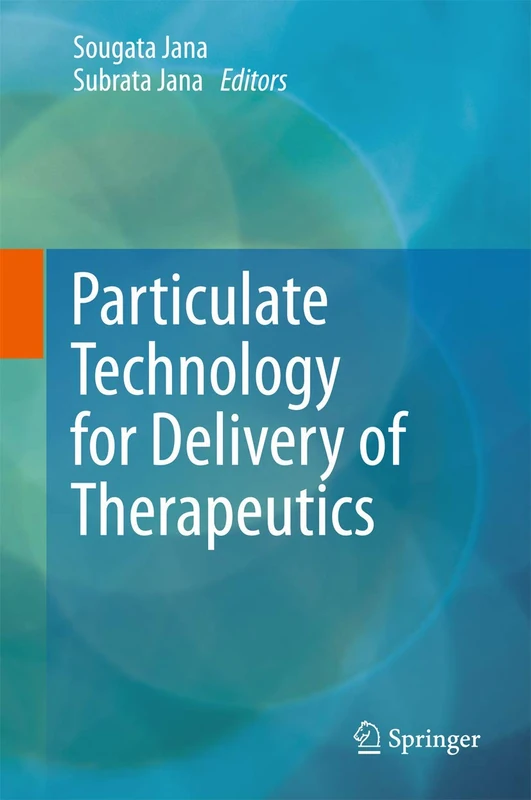 Springer - Particulate Technology for Delivery of Therapeutics
