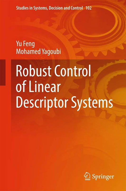 Robust Control of Linear Descriptor Systems: 102 (Studies in Systems, Decision and Control, 102)