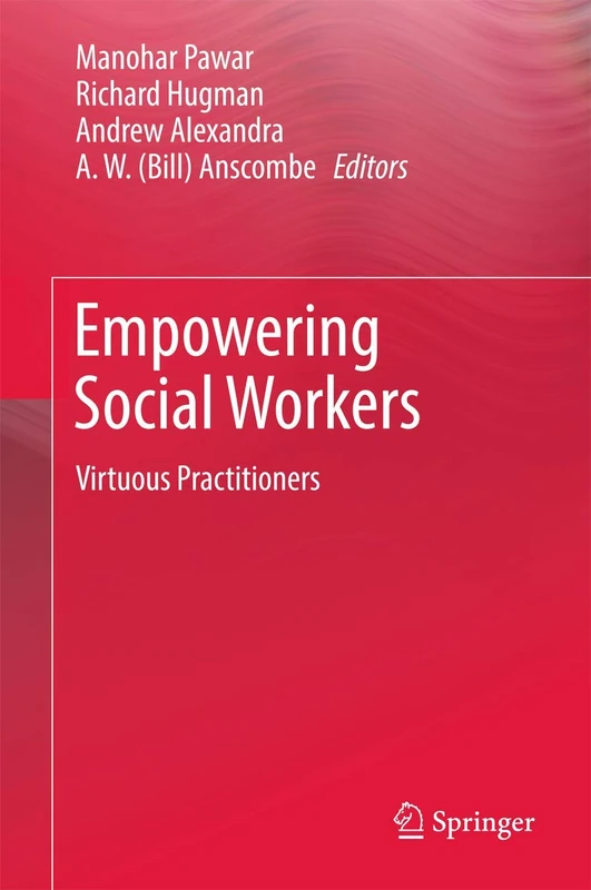 Empowering Social Workers: Virtuous Practitioners