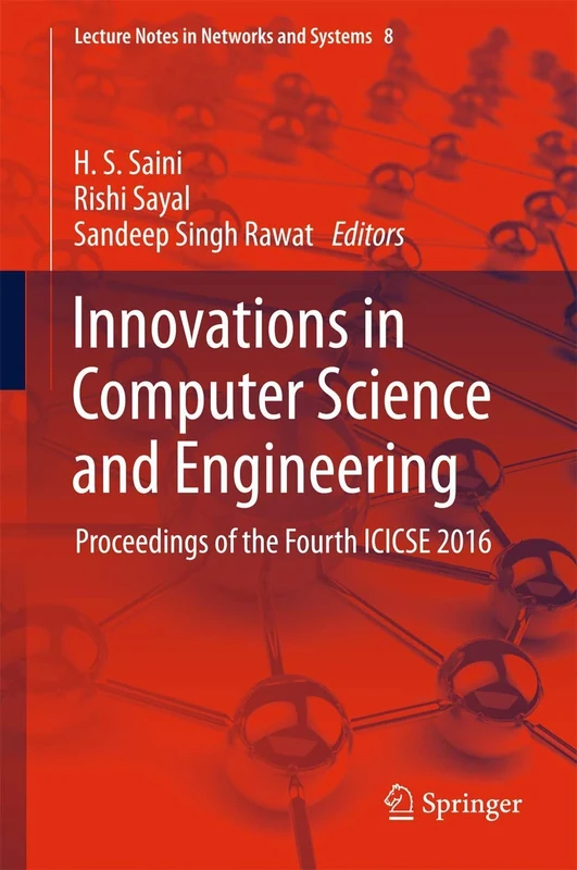 Innovations in Computer Science and Engineering: Proceedings of the Fourth ICICSE 2016: 8 (Lecture Notes in Networks and Systems, 8)
