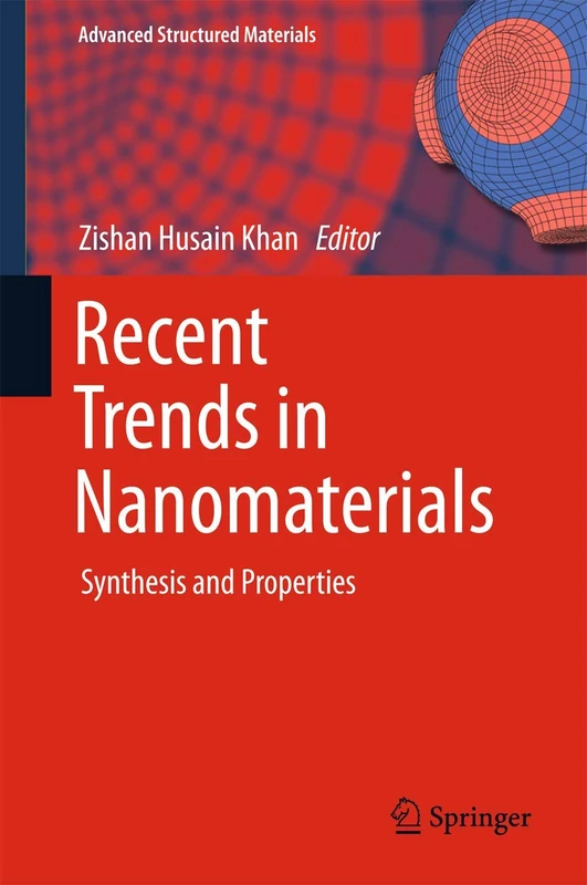 Recent Trends in Nanomaterials: Synthesis and Properties: 83 (Advanced Structured Materials, 83)