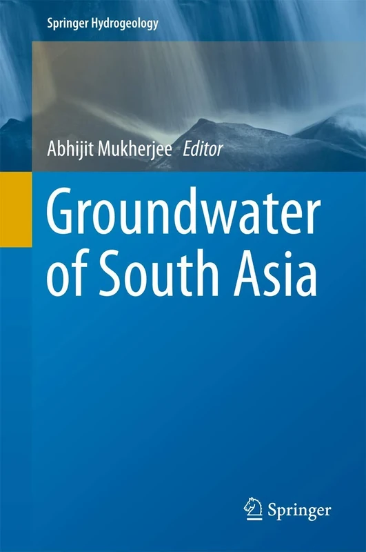 Groundwater of South Asia (Springer Hydrogeology)