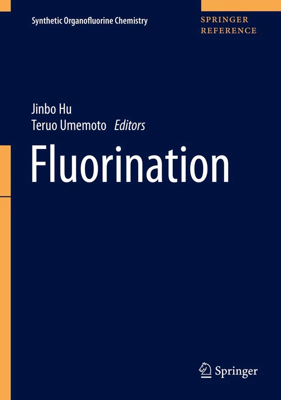 Fluorination (Synthetic Organofluorine Chemistry)
