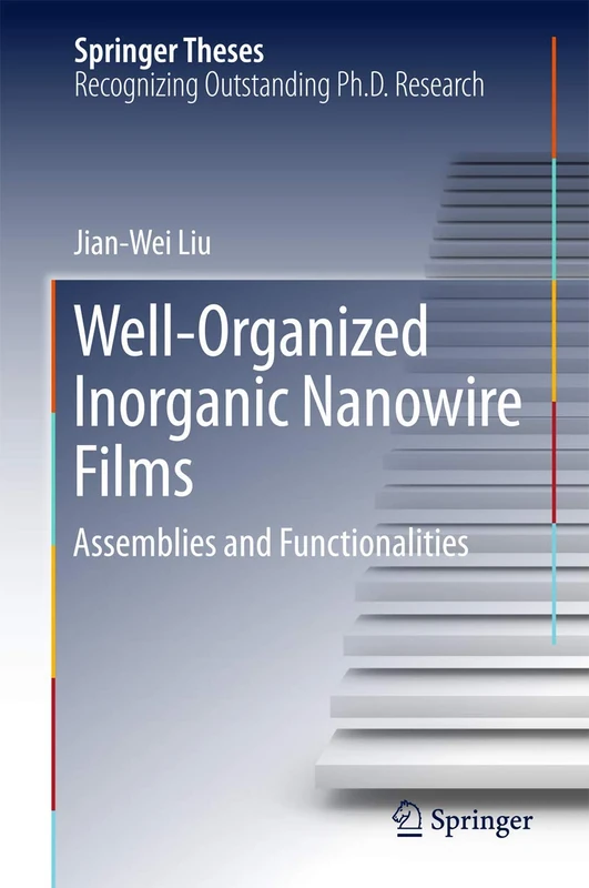 Well-Organized Inorganic Nanowire Films: Assemblies and Functionalities (Springer Theses)