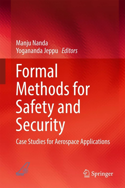 Formal Methods for Safety and Security: Case Studies for Aerospace Applications