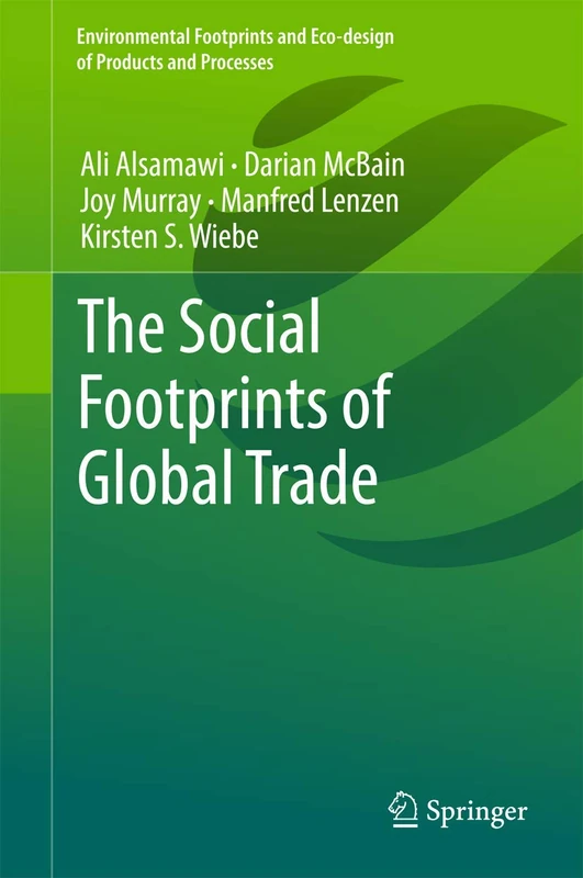 The Social Footprints of Global Trade (Environmental Footprints and Eco-design of Products and Processes)