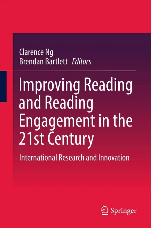Improving Reading and Reading Engagement in the 21st Century: International Research and Innovation