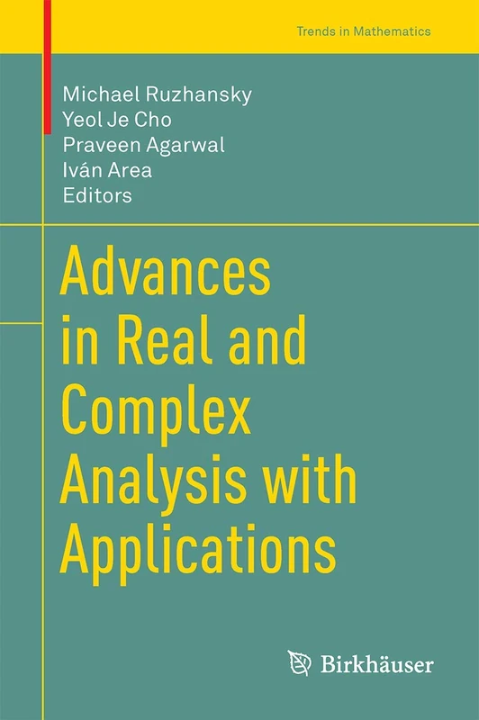 Advances in Real and Complex Analysis with Applications (Trends in Mathematics)