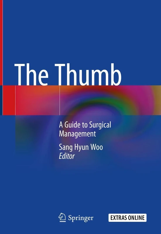The Thumb: A Guide to Surgical Management