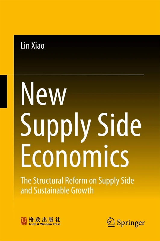 New Supply Side Economics: The Structural Reform on Supply Side and Sustainable Growth