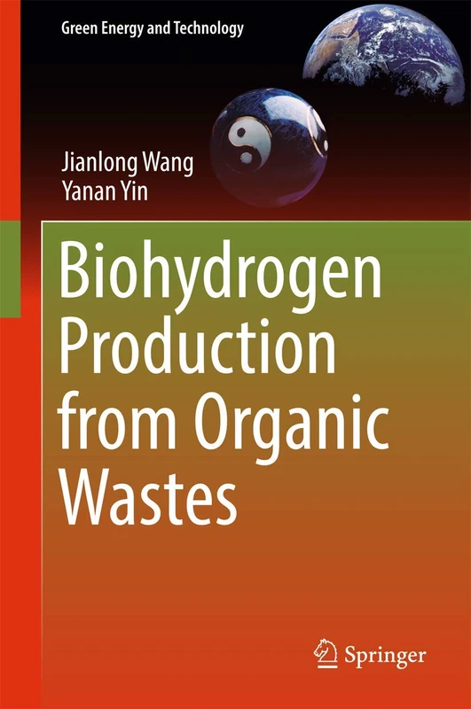 Biohydrogen Production from Organic Wastes (Green Energy and Technology)