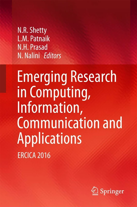 Emerging Research in Computing, Information, Communication and Applications: ERCICA 2016