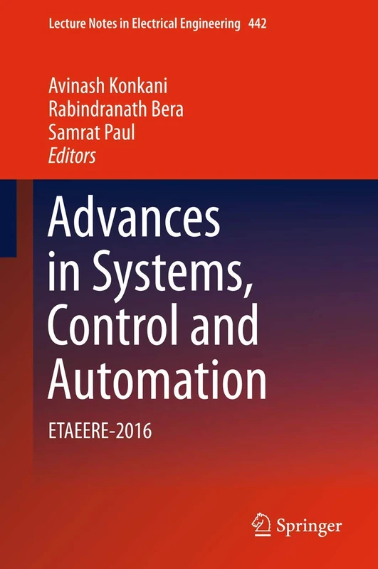 Advances in Systems, Control and Automation: ETAEERE-2016: 442 (Lecture Notes in Electrical Engineering, 442)