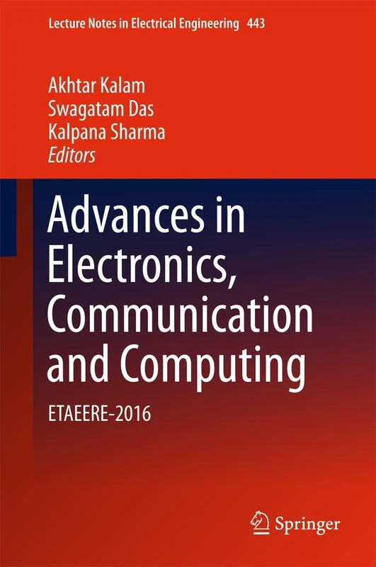 Advances in Electronics, Communication and Computing: ETAEERE-2016: 443 (Lecture Notes in Electrical Engineering, 443)