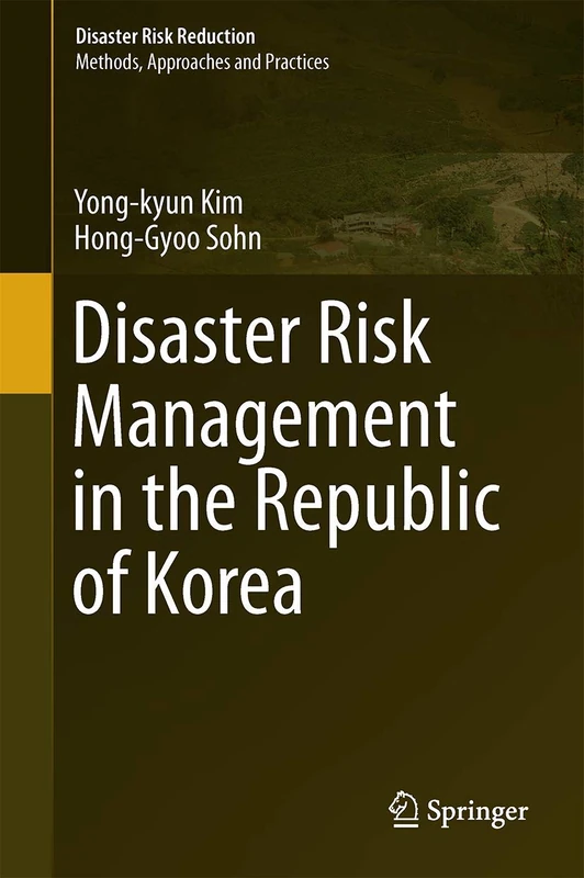 Springer - Disaster Risk Management in the Republic of Korea