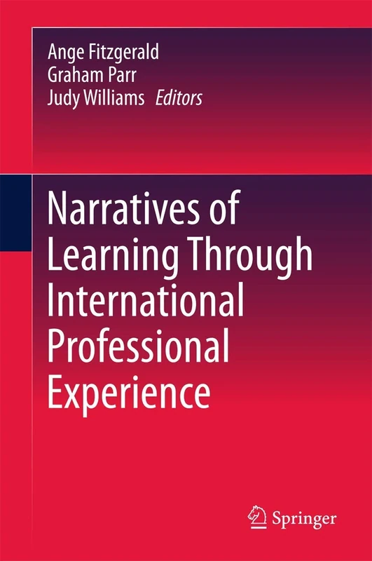 Narratives of Learning Through International Professional Experience