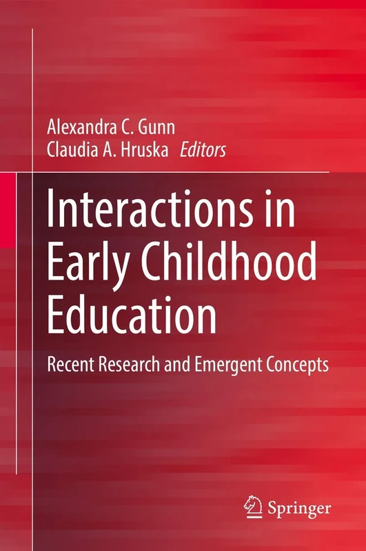 Interactions in Early Childhood Education: Recent Research and Emergent Concepts