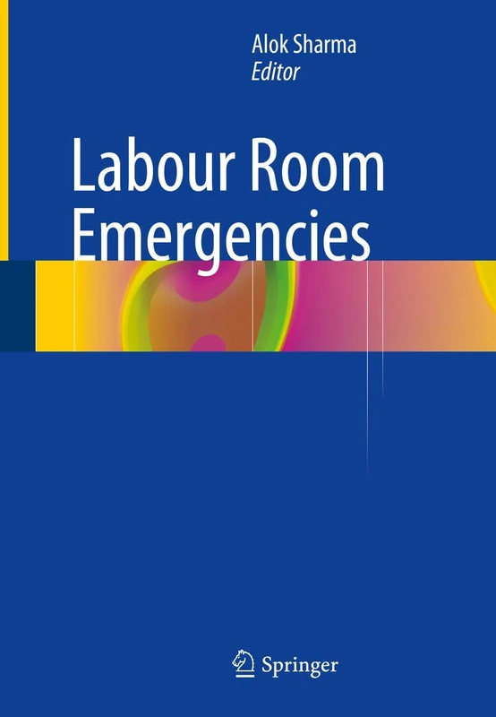 Springer - Labour Room Emergencies Medical Reference Book