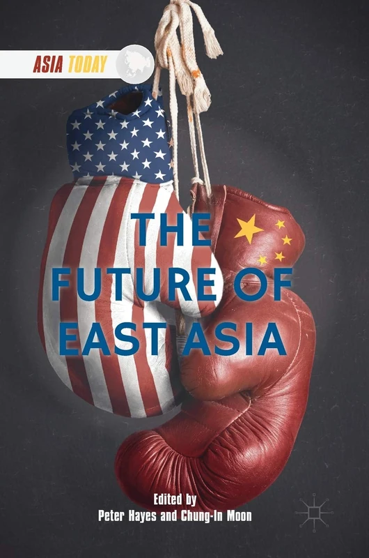 The Future of East Asia (Asia Today)