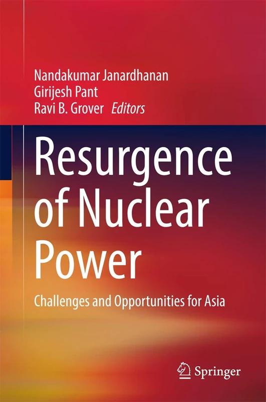Resurgence of Nuclear Power: Challenges and Opportunities for Asia
