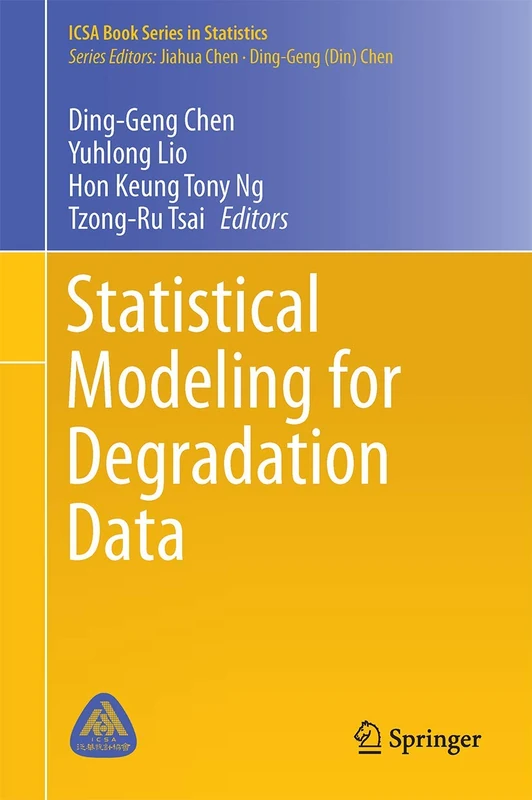 Statistical Modeling for Degradation Data (ICSA Book Series in Statistics)
