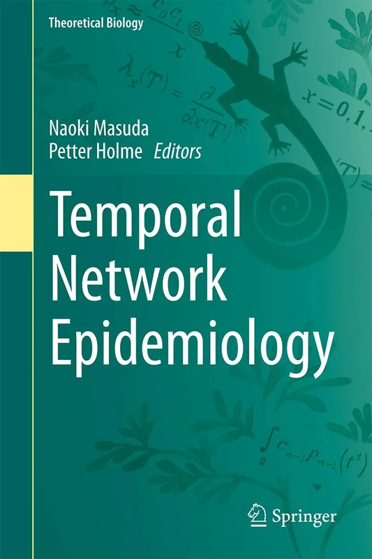 Temporal Network Epidemiology (Theoretical Biology)