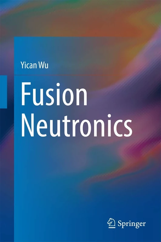 Fusion Neutronics: 271 (Springer Tracts in Modern Physics (Hardcover))
